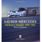 Bookshelf: Sauber-Mercedes The Group C Racers 1985-1991 Review 